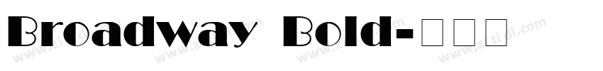 Broadway Bold字体转换